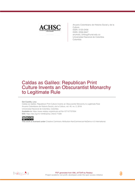 Caldas As Galileo: Republican Print Culture Invents an Obscurantist Monarchy to Legitimate Rule