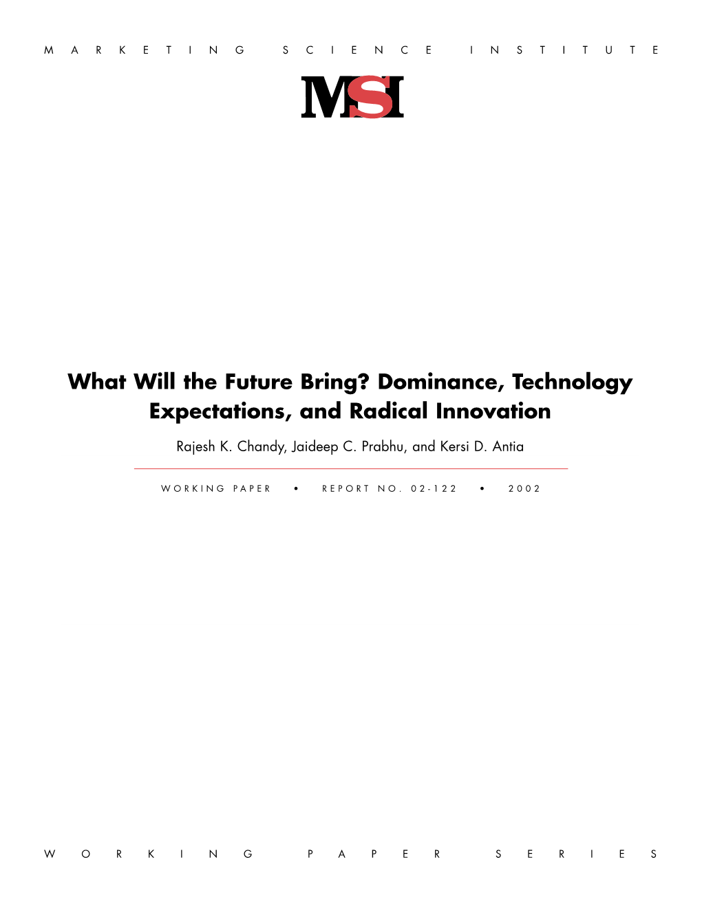 Dominance, Technology Expectations, and Radical Innovation