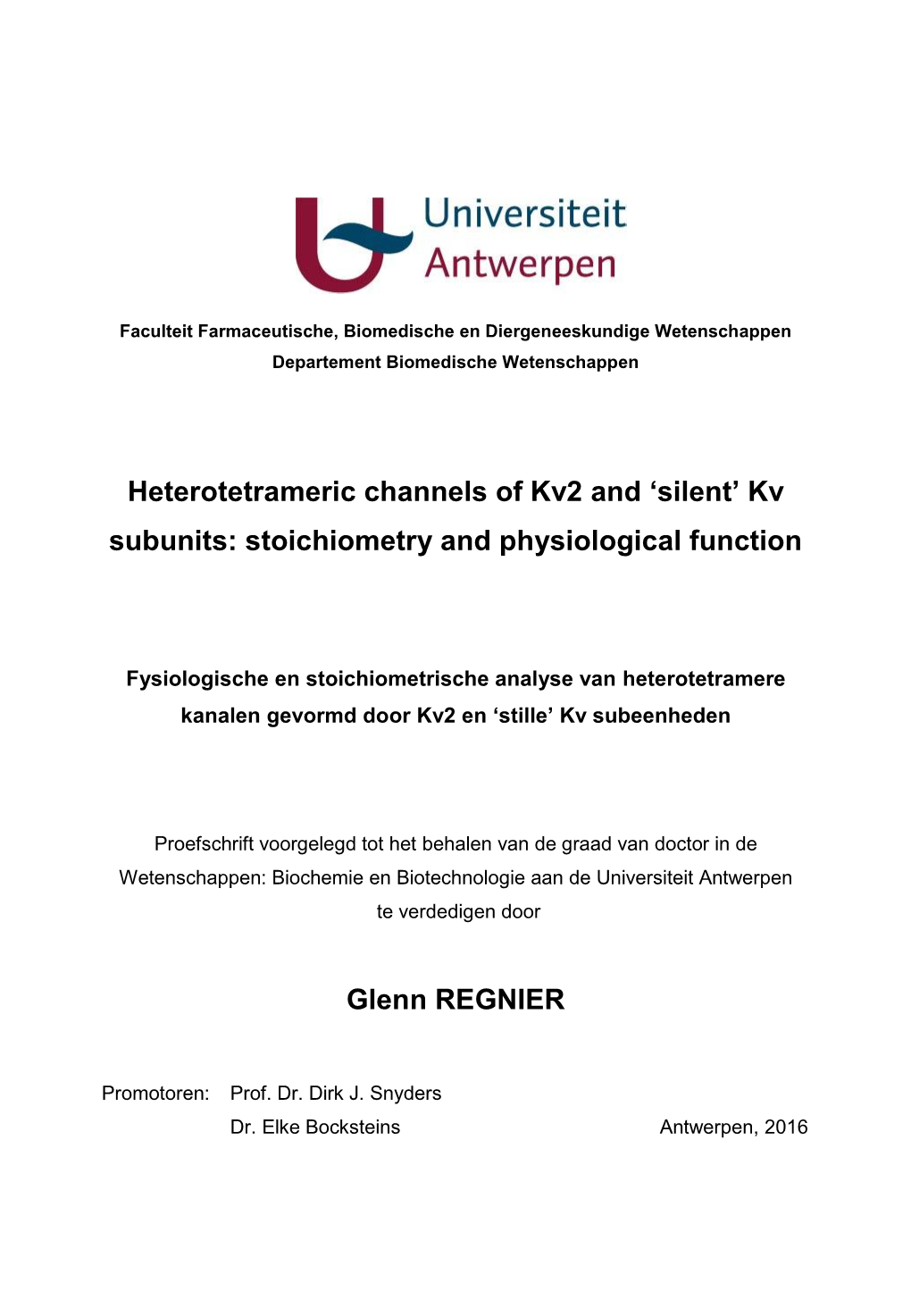 Heterotetrameric Channels of Kv2 and 'Silent' Kv Subunits