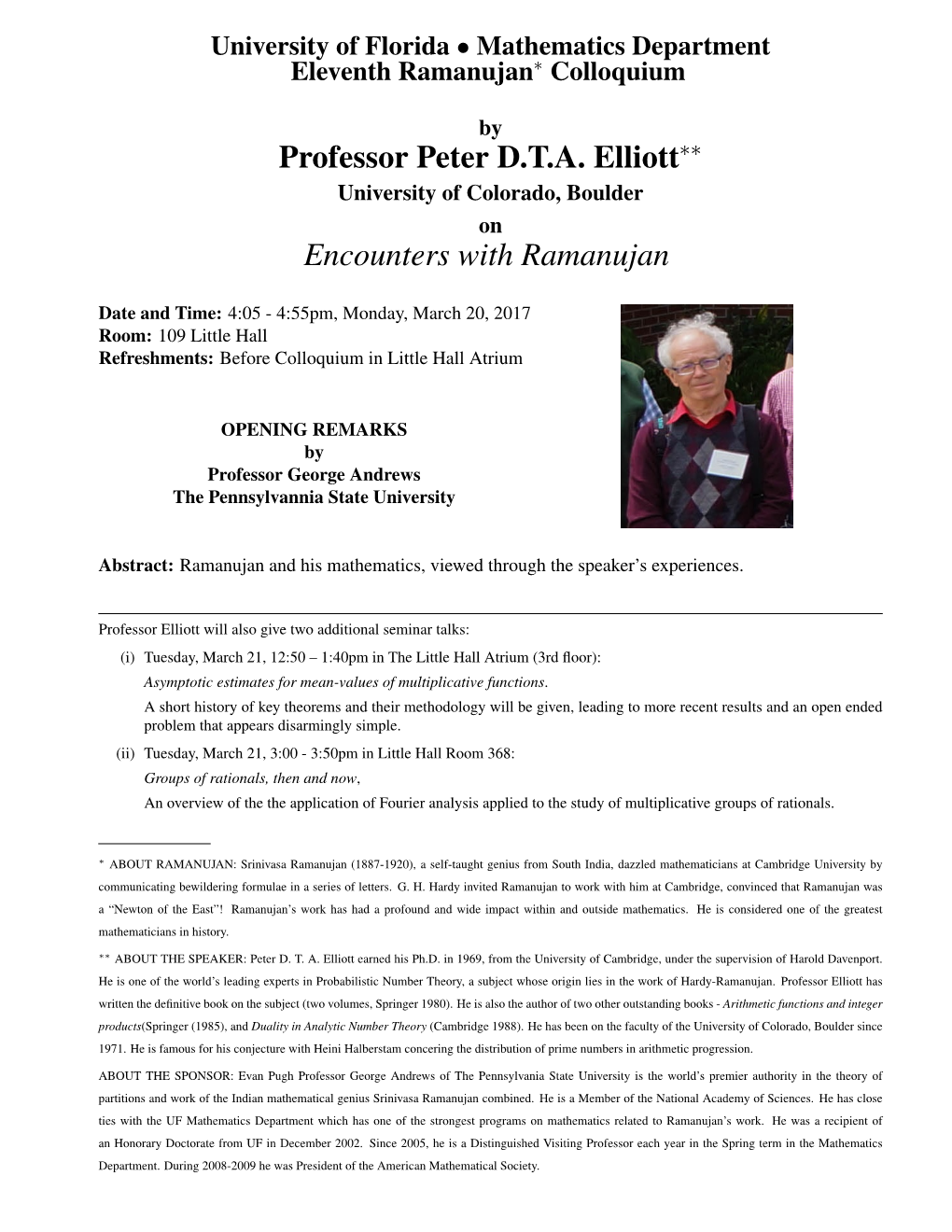 Professor Peter D.T.A. Elliott Encounters with Ramanujan