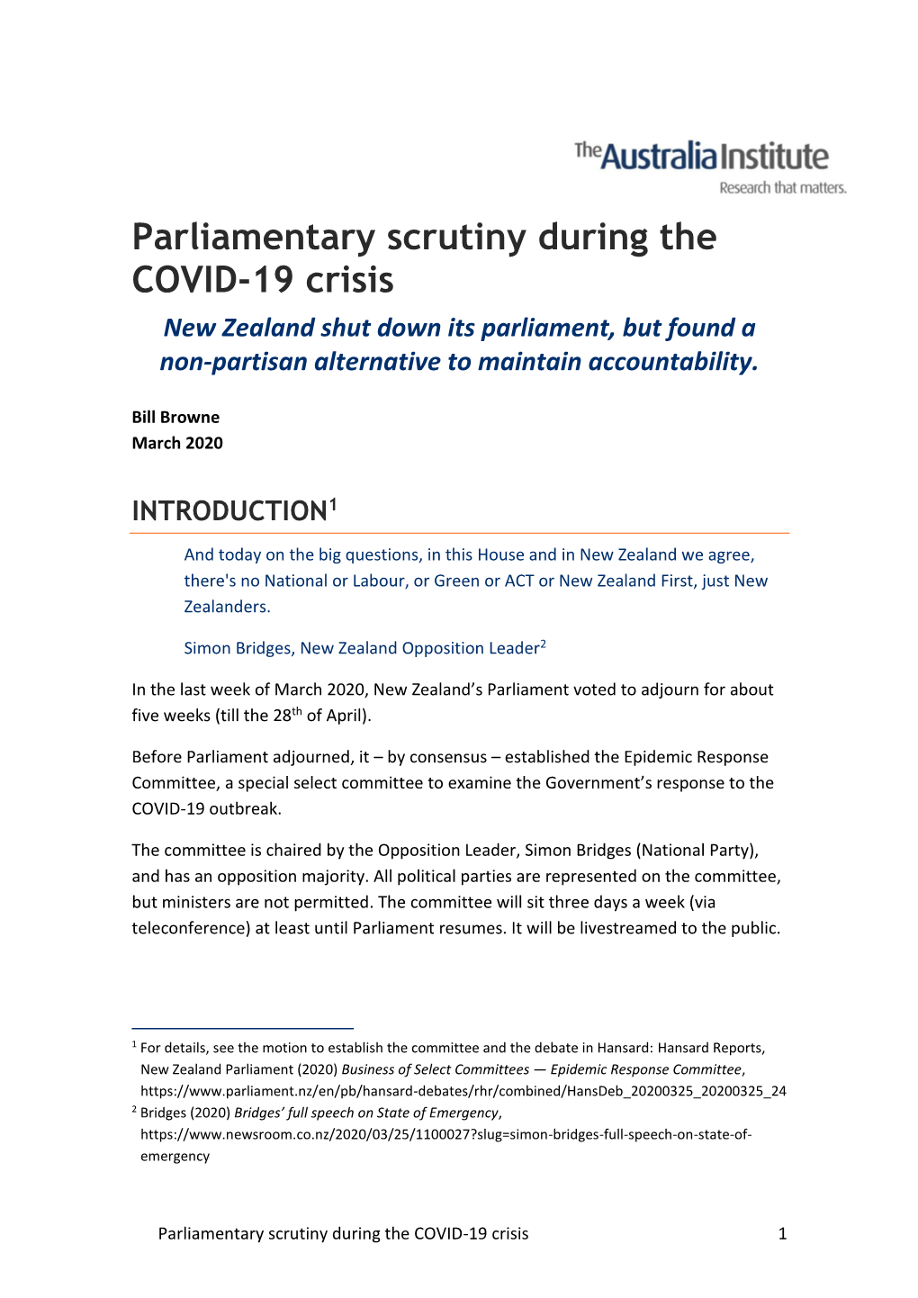 Parliamentary Scrutiny During the COVID-19 Crisis New Zealand Shut Down Its Parliament, but Found a Non-Partisan Alternative to Maintain Accountability