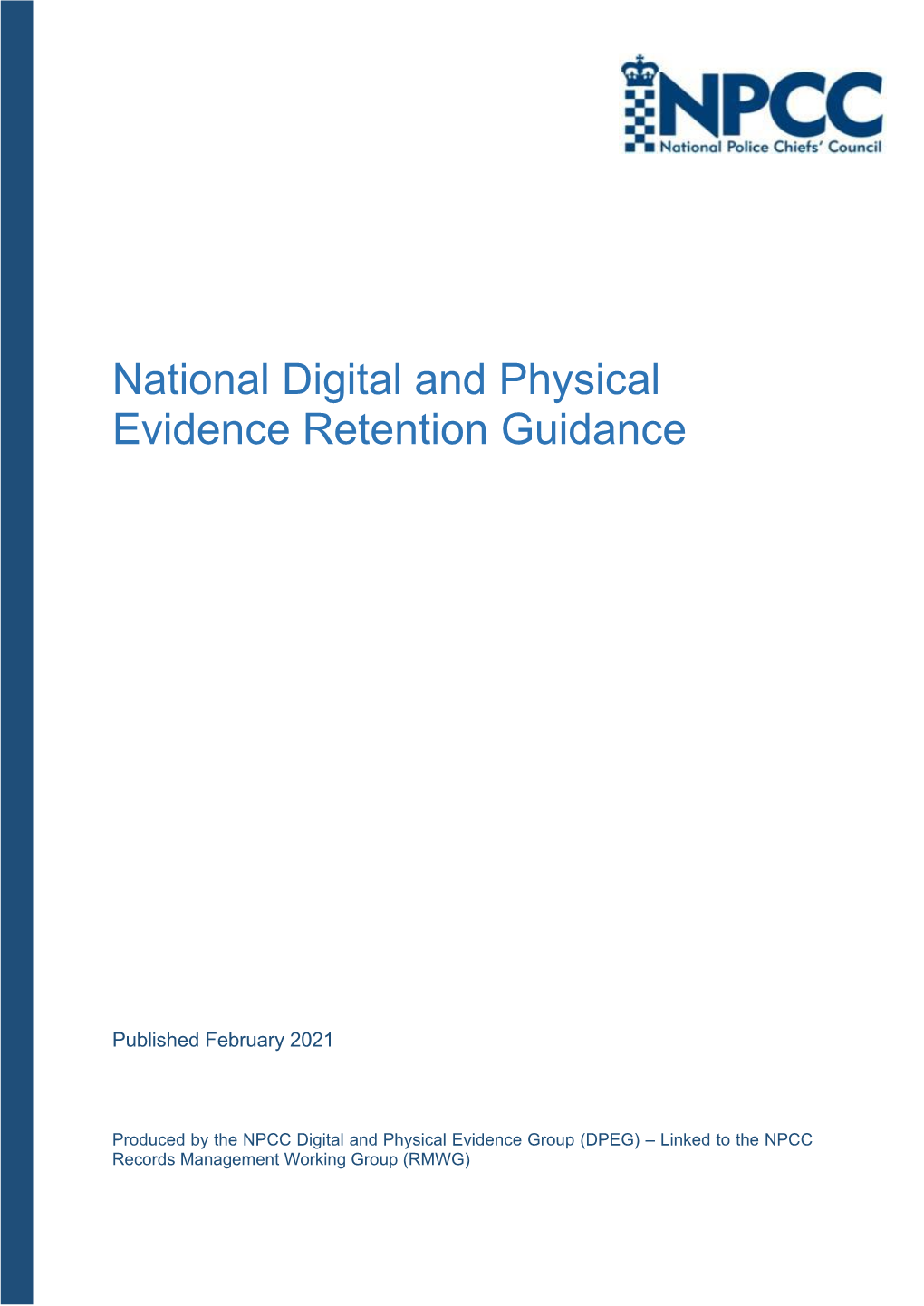 Physical and Digital Evidence Retention Model and Review