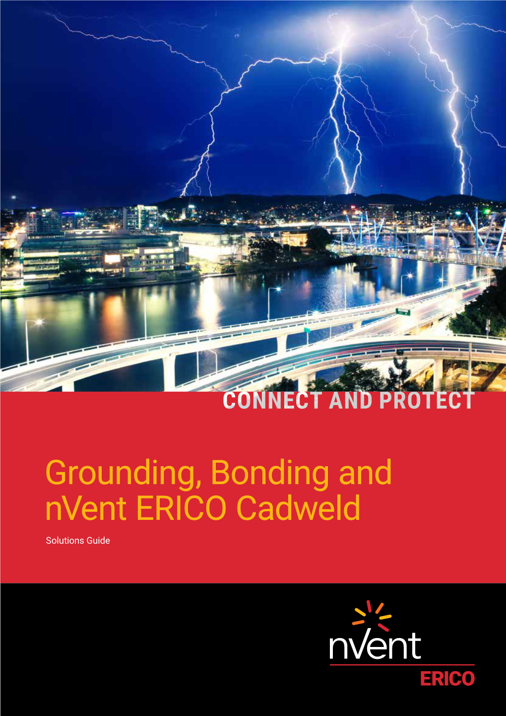 Grounding, Bonding and Nvent ERICO Cadweld Solutions Guide SUPERIOR SOLUTIONS