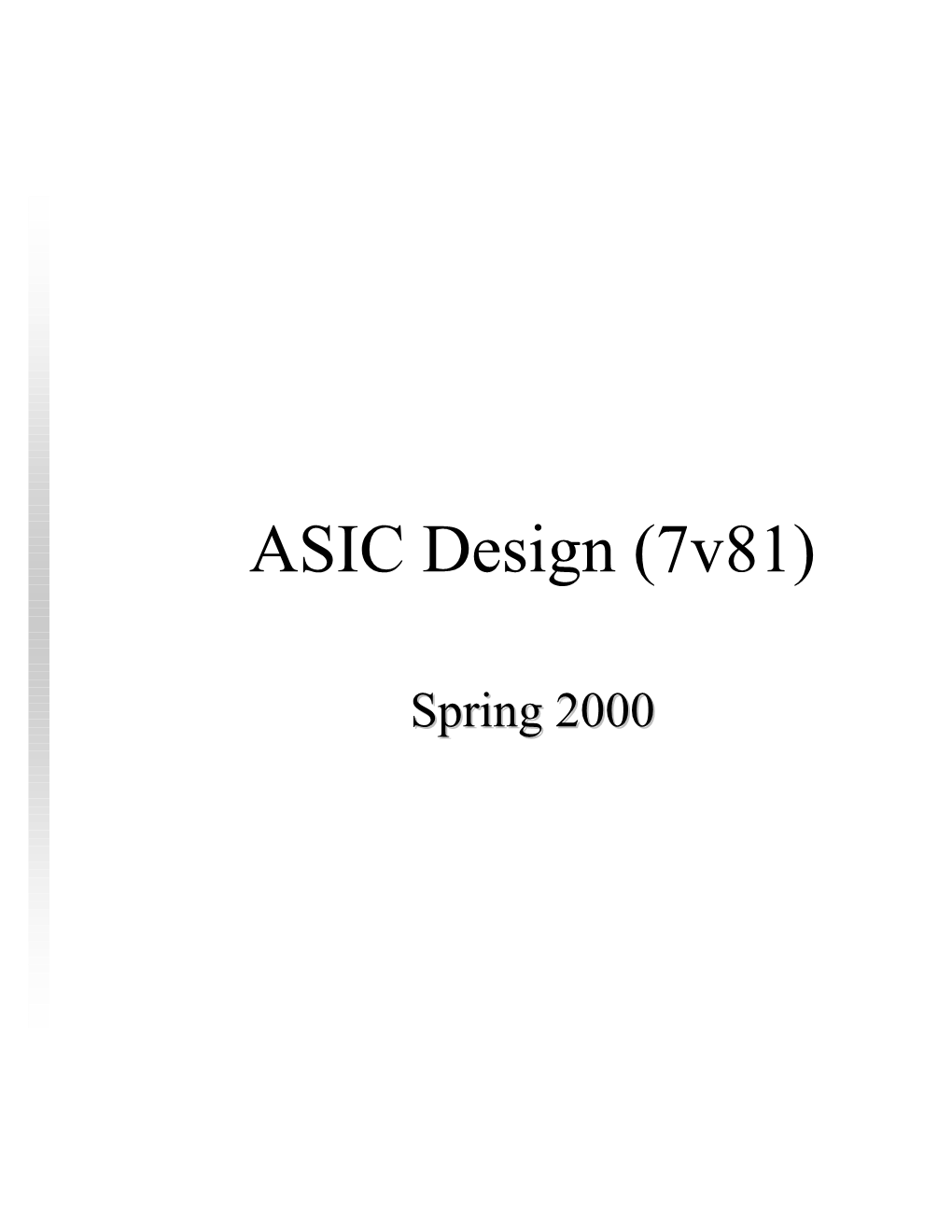 ASIC Design (7V81)