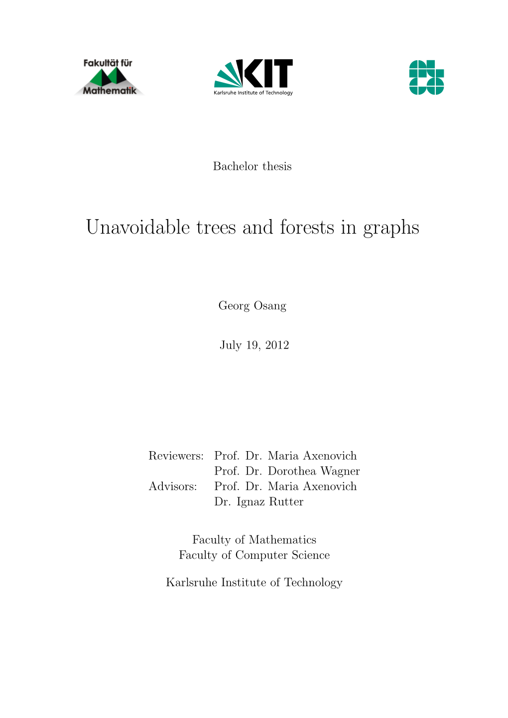 Unavoidable Trees and Forests in Graphs