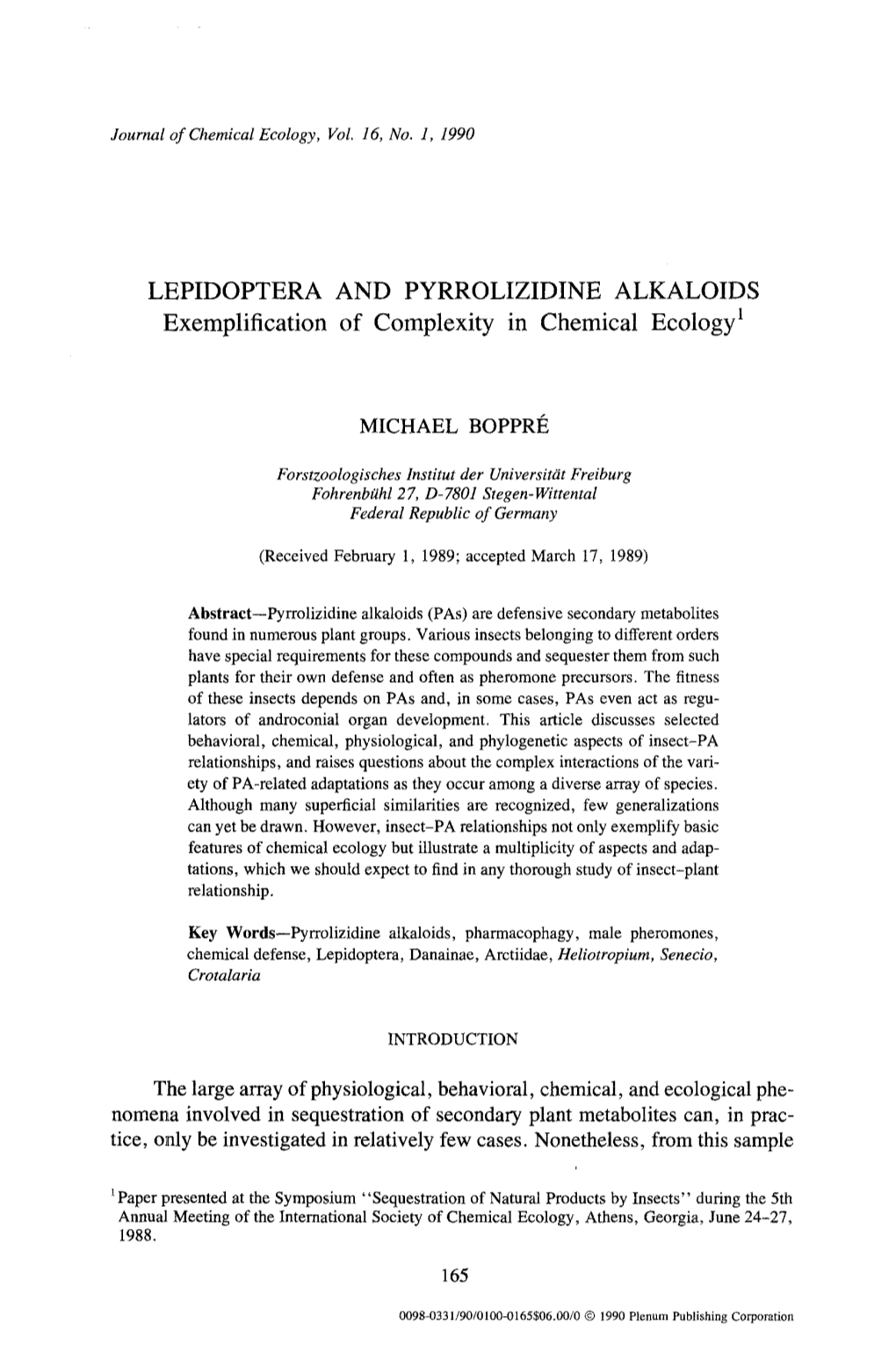 LEPIDOPTERA and PYRROLIZIDINE ALKALOIDS Exemplification of Complexity in Chemical Ecology I