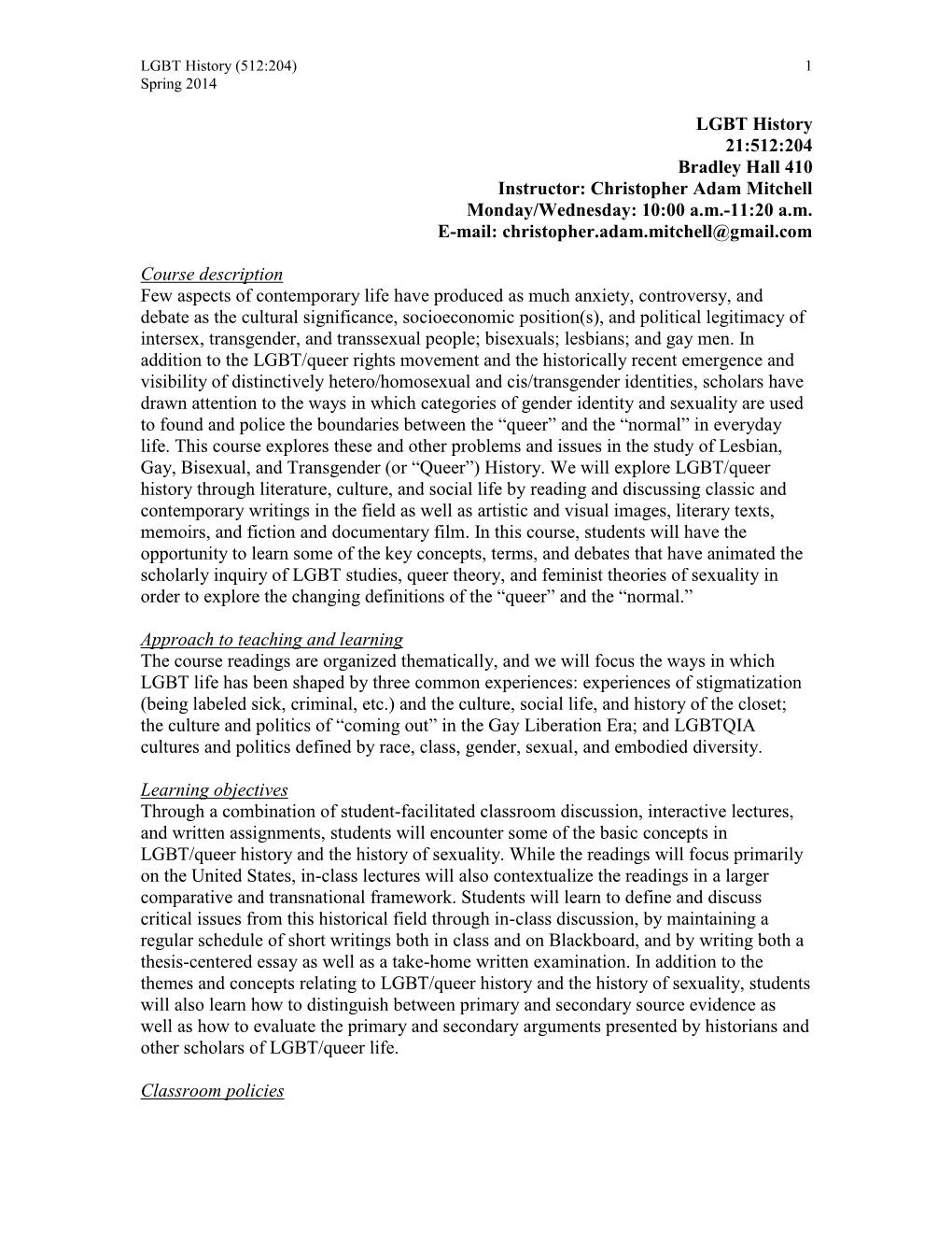 LGBT History 21:512:204 Bradley Hall 410 Instructor: Christopher Adam Mitchell Monday/Wednesday: 10:00 A.M.-11:20 A.M