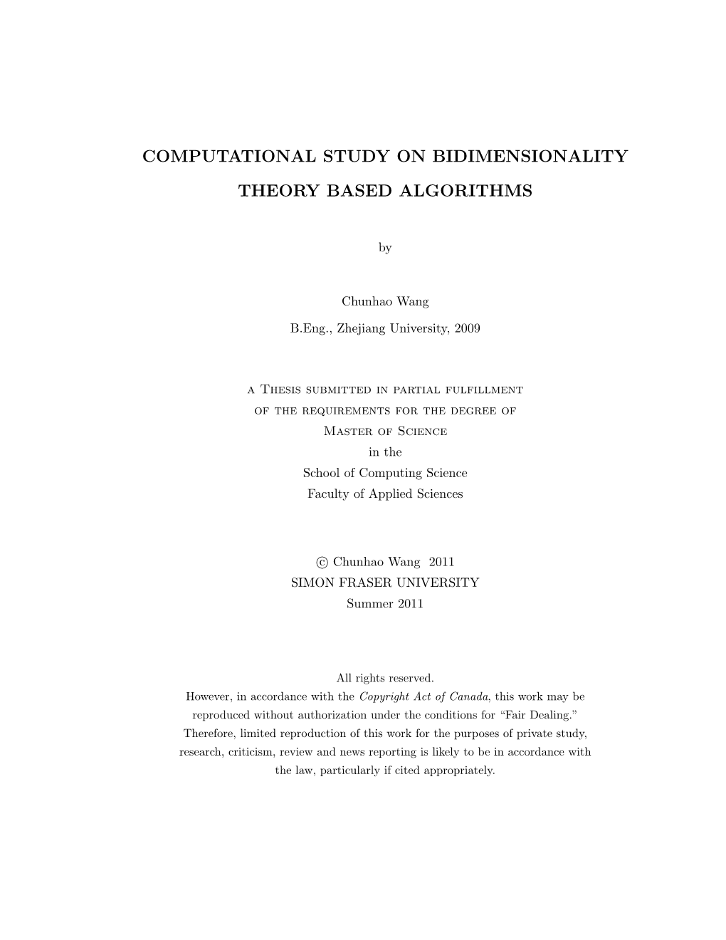 Computational Study on Bidimensionality Theory Based Al- Gorithms