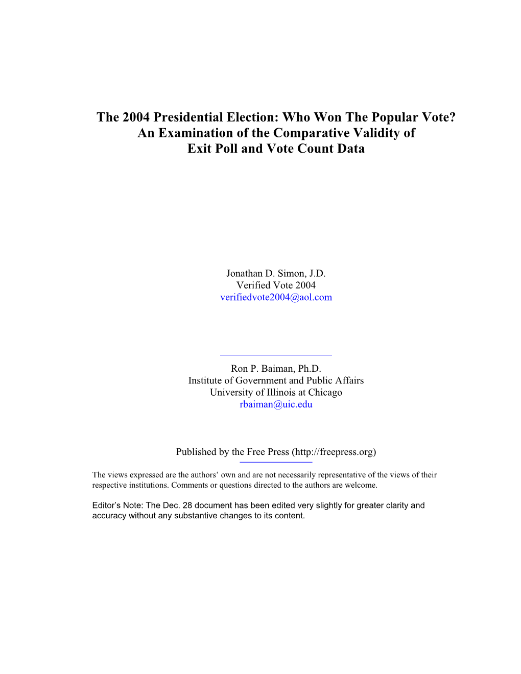 The 2004 Presidential Election: Who Won the Popular Vote? an Examination of the Comparative Validity of Exit Poll and Vote Count Data