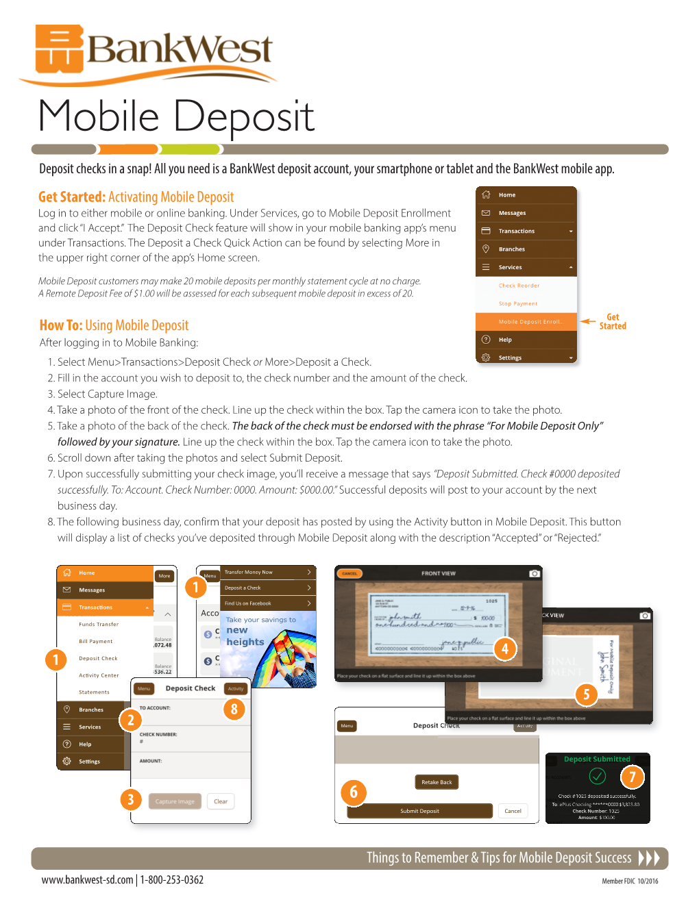 Mobile Deposit Deposit Checks in a Snap! All You Need Is a Bankwest Deposit Account, Your Smartphone Or Tablet and the Bankwest Mobile App