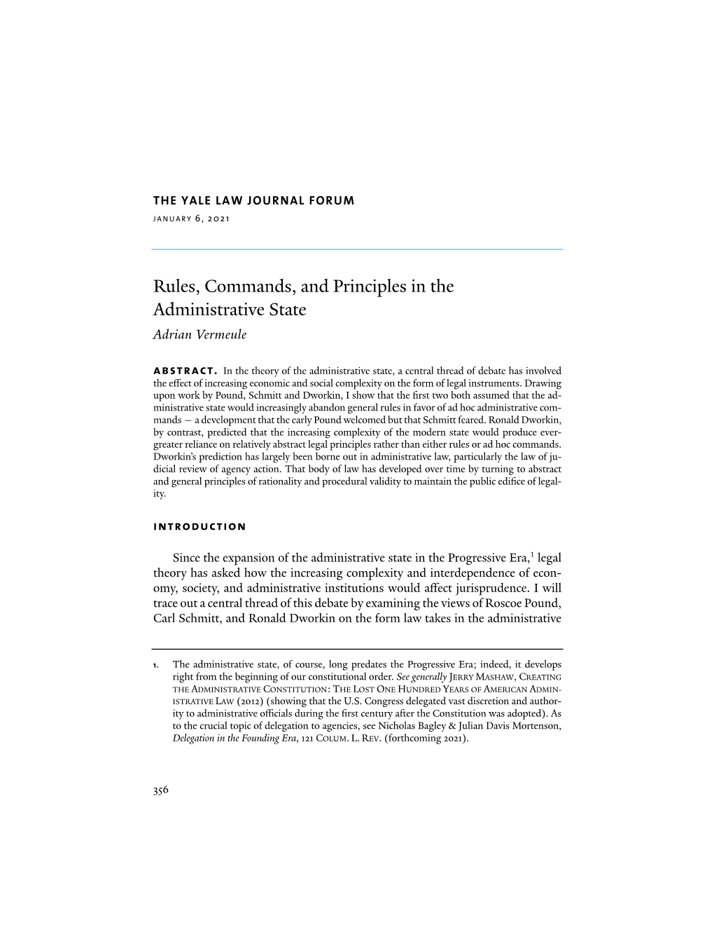 Rules, Commands, and Principles in the Administrative State Adrian Vermeule Abstract
