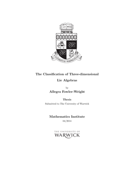 The Classification of Three-Dimensional Lie Algebras Allegra Fowler-Wright Mathematics Institute