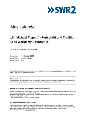 Sir Michael Tippett“ - Fortschritt Und Tradition „The World: My Country“ (5)