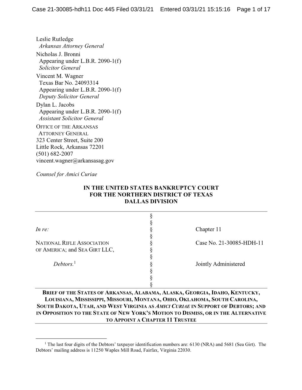 Leslie Rutledge Arkansas Attorney General Nicholas J. Bronni Appearing Under L.B.R. 2090-1(F ) Solicitor General Vincent M. Wagner Texas Bar No