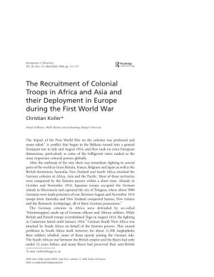 The Recruitment of Colonial Troops in Africa and Asia and Their Deployment in Europe During the First World War Christian Koller*