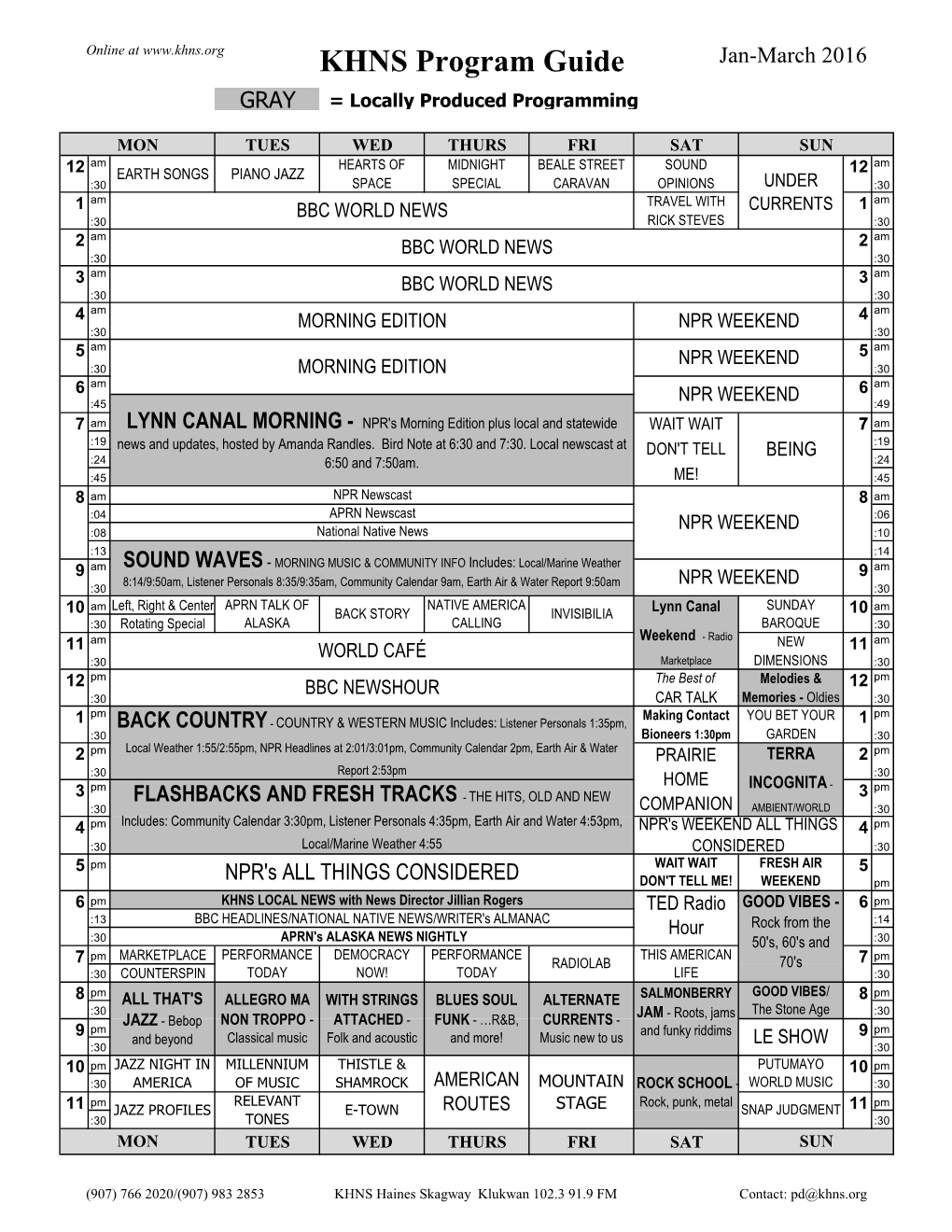 KHNS Program Guide Jan-March 2016 GRAY = Locally Produced Programming
