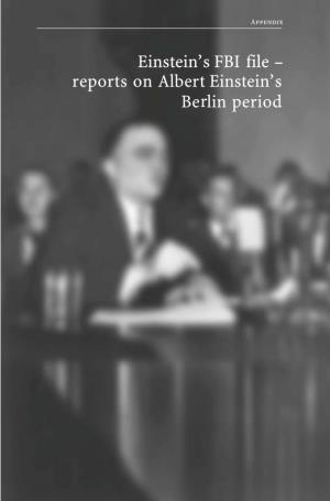 Berlin Period Reports on Albert Einstein's Einstein's FBI File –
