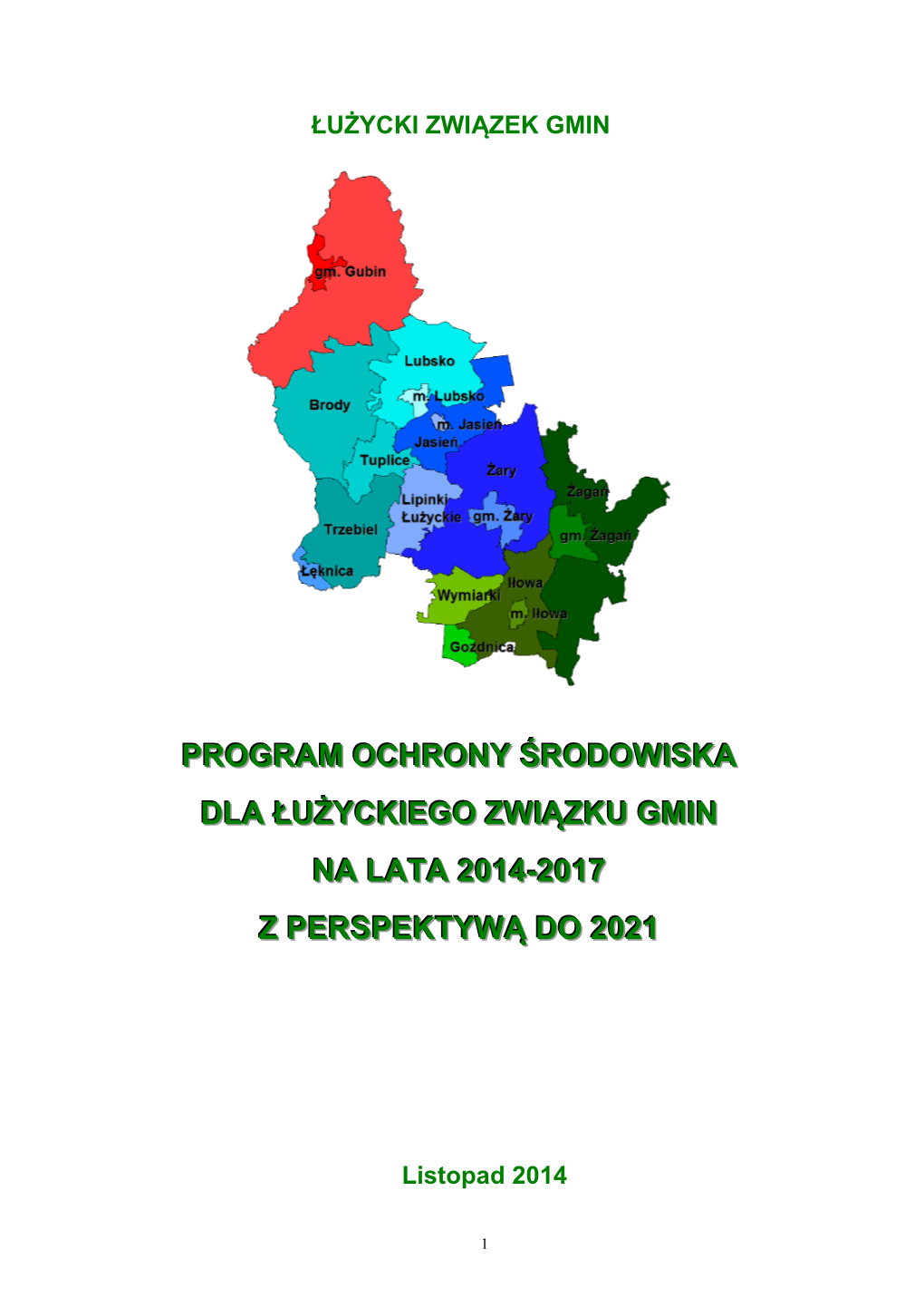 Program Ochrony Środowiska Dla Łużyckiego Związku Gmin Na Lata 2014-2017 Z Perspektywą Do 2021