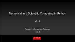 Numerical and Scientific Computing in Python
