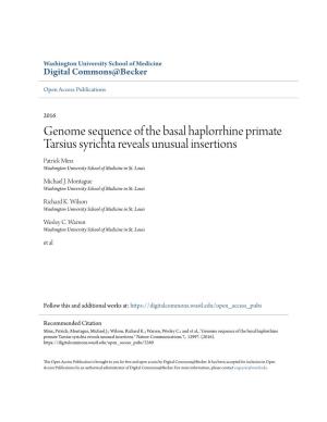 Genome Sequence of the Basal Haplorrhine Primate Tarsius Syrichta Reveals Unusual Insertions Patrick Minx Washington University School of Medicine in St