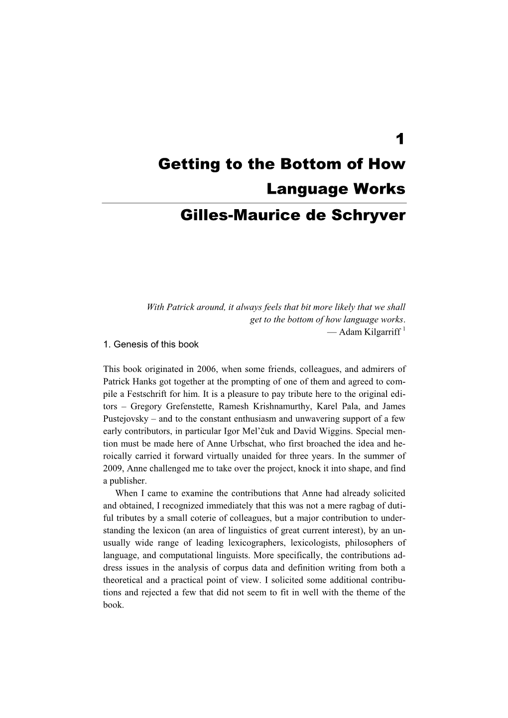 1 Getting to the Bottom of How Language Works Gilles-Maurice De Schryver