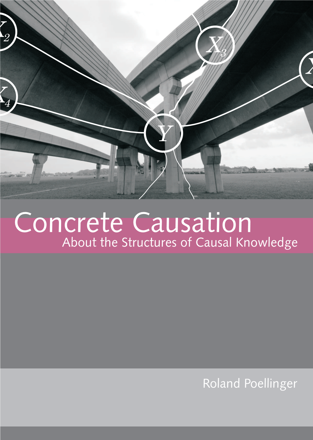 Concrete Causation. About the Structures of Causal Knowledge