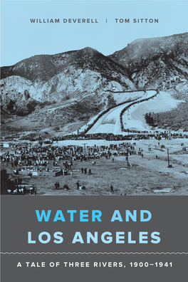 Water and Los Angeles: a Tale of Three Rivers, 1900-1941