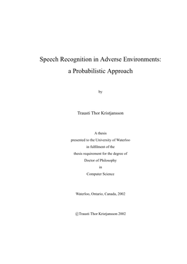 Speech Recognition in Adverse Environments: a Probabilistic Approach