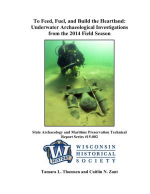 To Feed, Fuel, and Build the Heartland: Underwater Archaeological Investigations from the 2014 Field Season