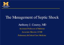 And Severe Sepsis Without Septic Shock (Grade 1C) Should Be the Goal of Therapy
