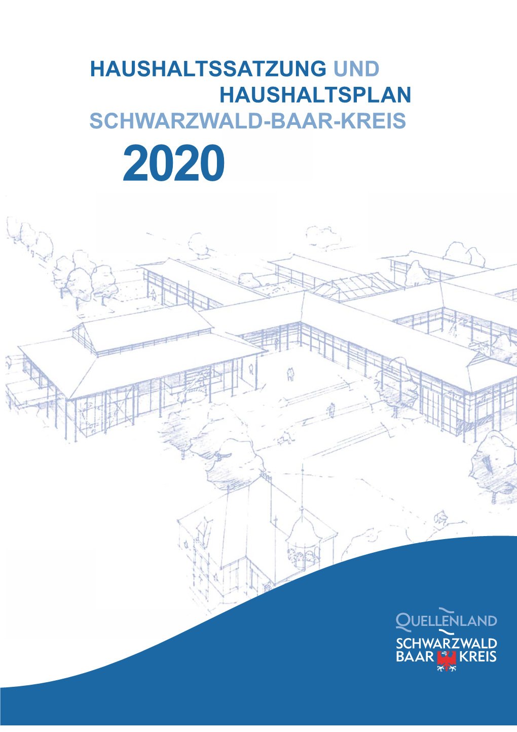 Haushaltssatzung Und Haushaltsplan Schwarzwald-Baar-Kreis 2020