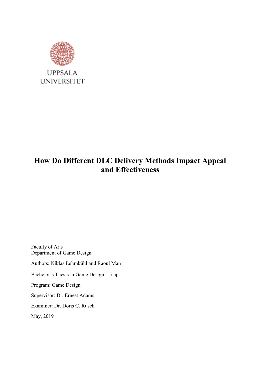 How Do Different DLC Delivery Methods Impact Appeal and Effectiveness