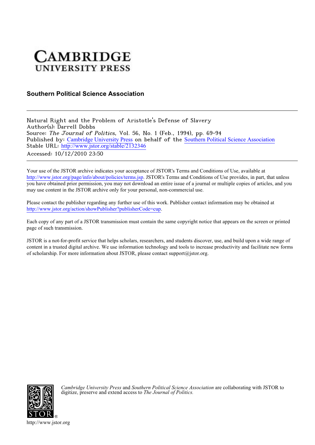 Natural Right and the Problem of Aristotle's Defense of Slavery Author(S): Darrell Dobbs Source: the Journal of Politics, Vol