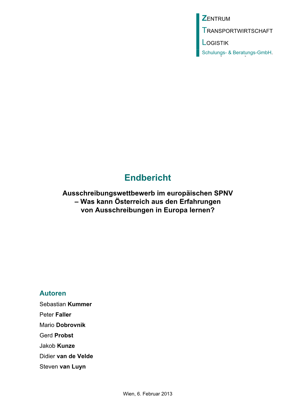 Ausschreibungswettbewerb Im Europäischen SPNV – Was Kann Österreich Aus Den Erfahrungen Von Ausschreibungen in Europa Lernen?