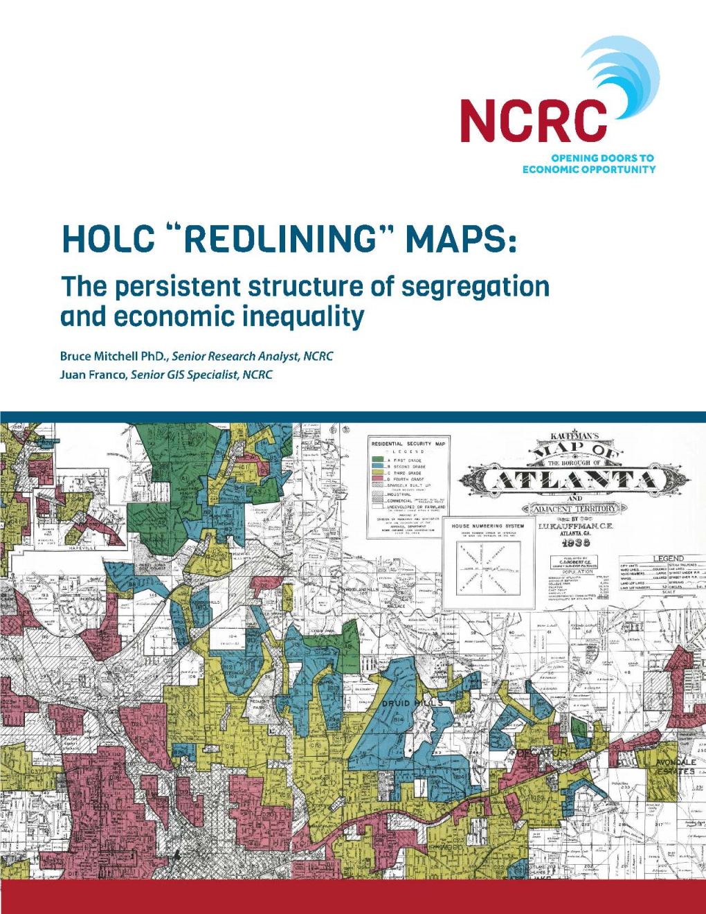 HOLC “REDLINING” MAPS: the Persistent Structure of Segregation and Economic Inequality