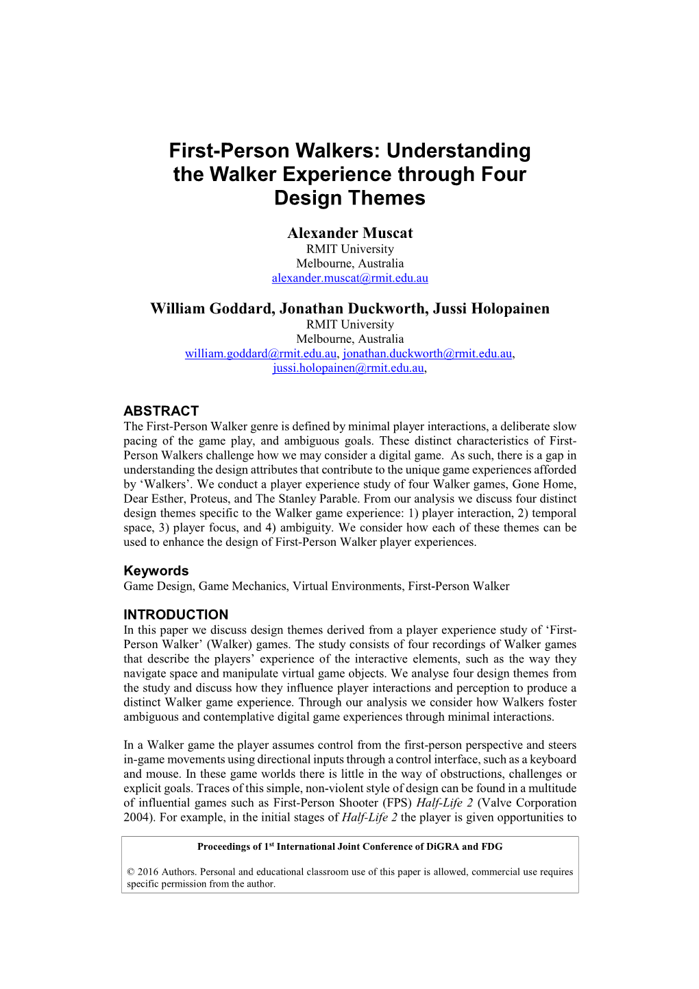 Understanding the Walker Experience Through Four Design Themes Alexander Muscat RMIT University Melbourne, Australia Alexander.Muscat@Rmit.Edu.Au