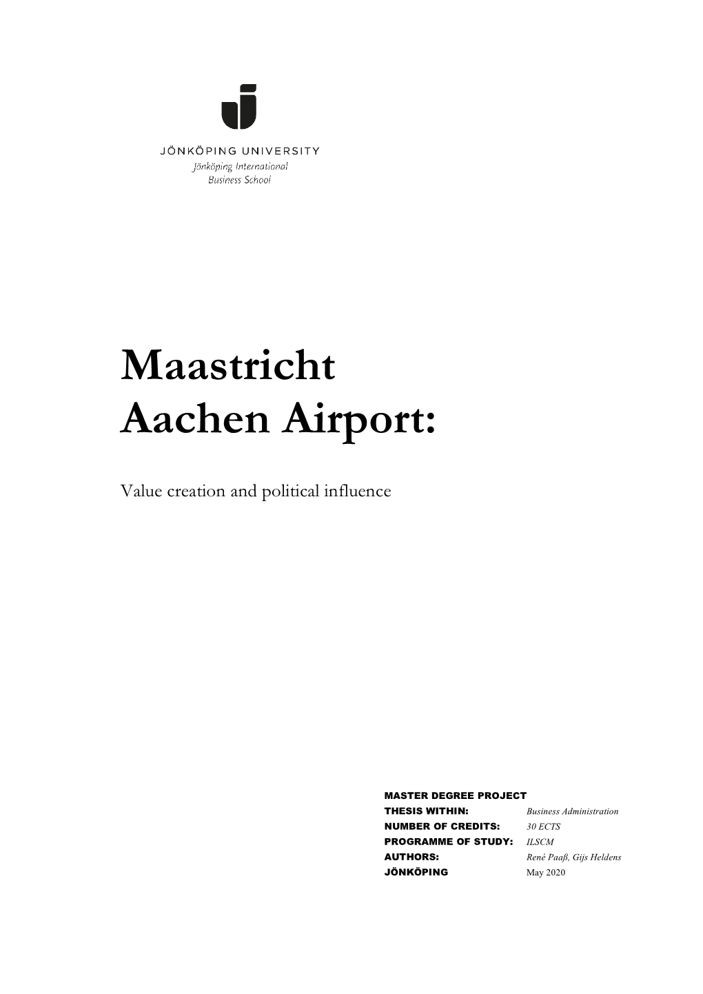 Maastricht Aachen Airport: Doorschuiven of Aanpakken?