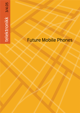 Future Mobile Phones Volume 101 No