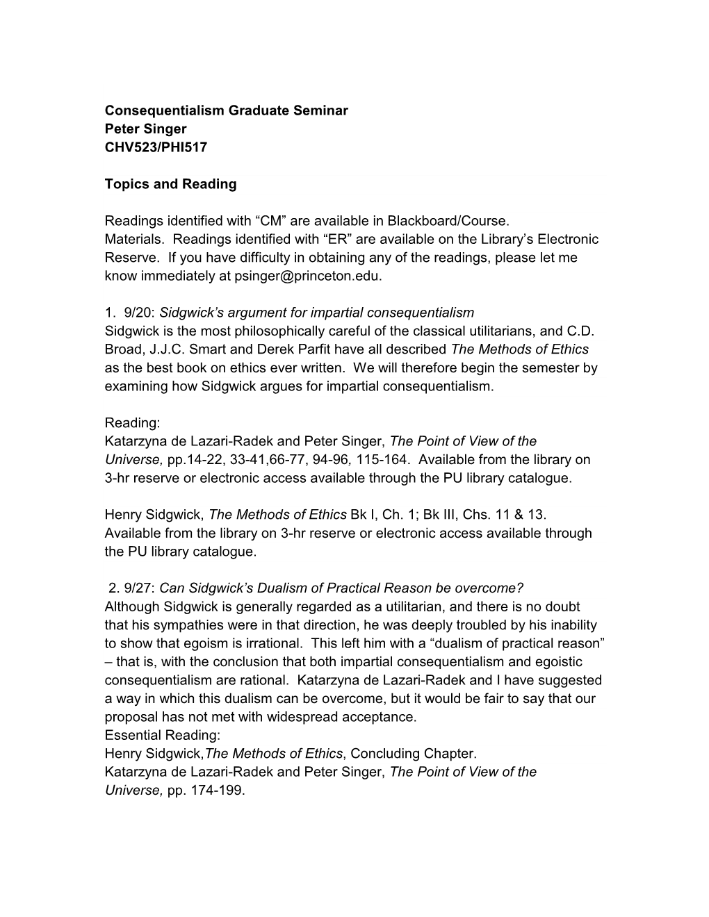 Consequentialism Graduate Seminar Peter Singer CHV523/PHI517 Topics and Reading Readings Identified with “CM” Are Available