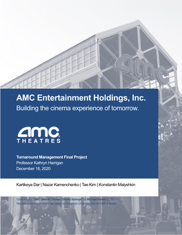 AMC Entertainment Holdings, Inc. Building the Cinema Experience of Tomorrow