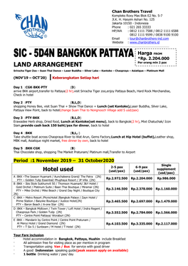 LAND ARRANGEMENT Per Orang Min 2 Pax Sriracha Tiger Zoo – Suan Thai Dance – Laser Buddha – Silver Lake – Kantoke – Chaopraya – Asiatique – Platinum Mall