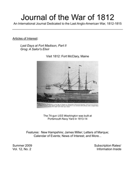 Journal of the War of 1812 an International Journal Dedicated to the Last Anglo-American War, 1812-1815