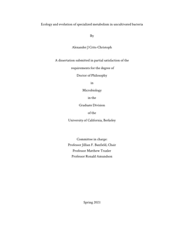 Ecology and Evolution of Specialized Metabolism in Uncultivated Bacteria by Alexander J Crits-Christoph a Dissertation S