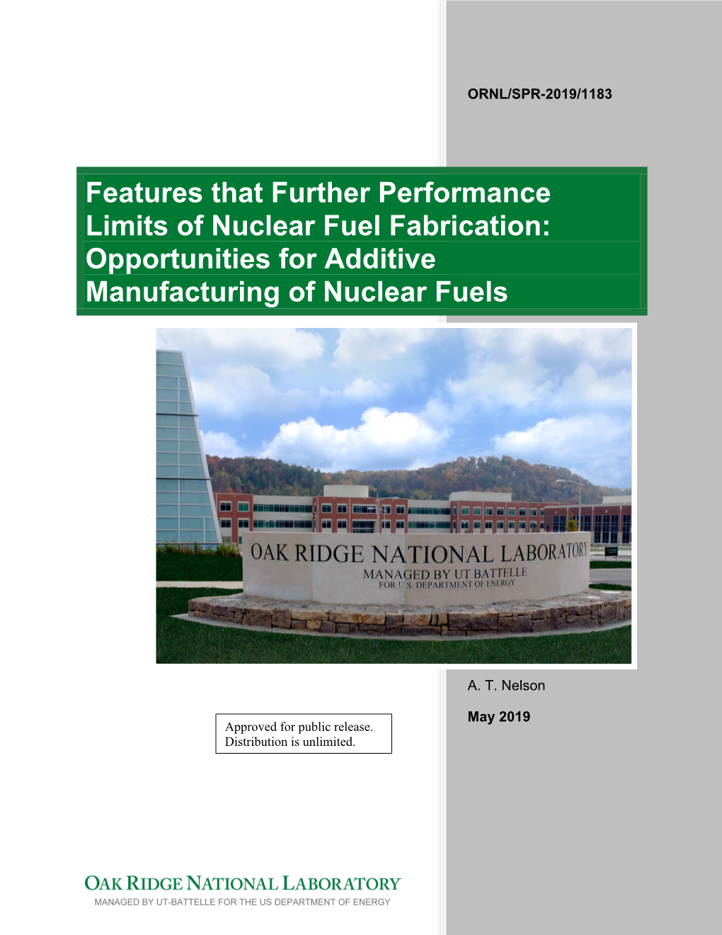 Opportunities for Additive Manufacturing of Nuclear Fuels