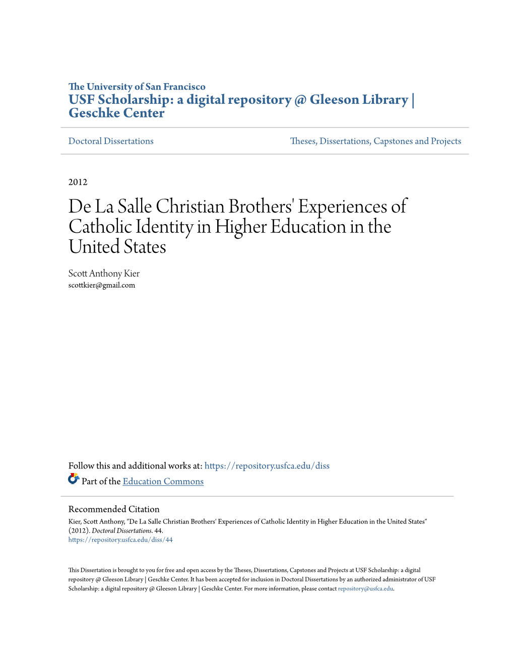 De La Salle Christian Brothers' Experiences of Catholic Identity in Higher Education in the United States Scott Anthony Kier Scottkier@Gmail.Com