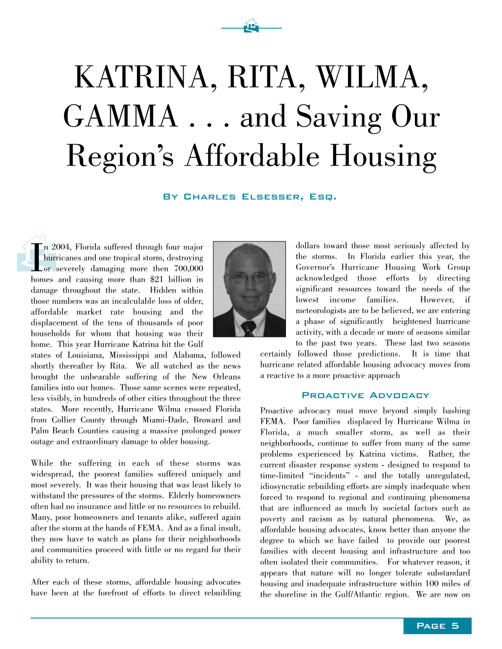 KATRINA, RITA, WILMA, GAMMA . . . and Saving Our Region's Affordable