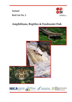 Amphibians, Reptiles & Freshwater Fish