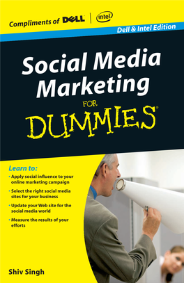 Social Media Marketing for Dummies Will Help You • the Big and Small Sites Ideal for Social Media Get Closer to Your Customers