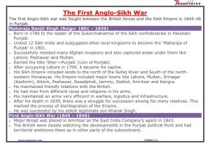 The First Anglo-Sikh War the First Anglo-Sikh War Was Fought Between the British Forces and the Sikh Empire in 1845-46 in Punjab