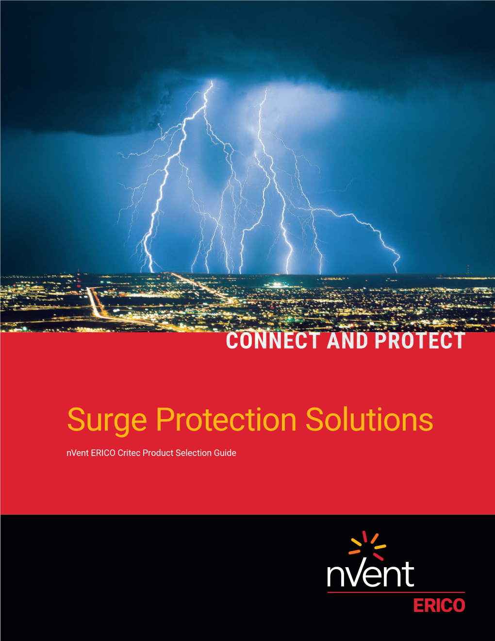 Surge Protection Solutions Nvent ERICO Critec Product Selection Guide NOTE: Product Application Information Given in This Document Is of a General Nature